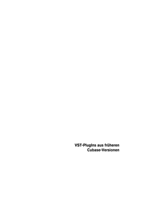 Page 1 
VST-PlugIns aus früheren
Cubase-Versionen 