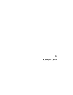 Page 13 
4
 
JL Cooper CS-10 