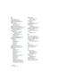 Page 260NUENDO
 260 Index
M
Mask function 137
Merge MIDI in Loop
 25
Micro Tuner (MIDI Effect)
 40
MIDI channel
In drum maps
 127
Send effects
 21
MIDI connector button
 101
MIDI Context Gate (MIDI effect)
 38
MIDI Device Manager
 146
Device window
 167
MIDI devices
Defining new for patch 
selection
 152
Editing patches for
 151
Installing
 147
Selecting patches for
 150
MIDI Echo (MIDI effect)
 42
MIDI effects
About
 19
Deactivating
 24
Inserts
 20
Presets
 22
Sends
 21
MIDI input (Editing via)
 101
MIDI Input...