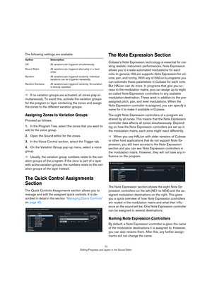 Page 7272
Editing Programs and Layers in the Sound Editor
The following settings are available
ÖIf no variation groups are activated, all zones play si-
multaneously. To avoid this, activate the variation groups 
for the program or layer containing the zones and assign 
the zones to the different variation groups.
Assigning Zones to Variation Groups
Proceed as follows:
1.In the Program Tree, select the zones that you want to 
add to the voice group.
2.Open the Sound editor for the zones.
3.In the Voice Control...