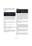 Page 132132
Effects Reference
pressor senses the average power of the sound. Peak 
sensing responds faster than RMS sensing. Typically, 
Peak sensing is used for transient and RMS sensing for 
sustained sounds.
Limiter
The Limiter effects prevents the sound from exceeding the 
set output level to avoid clipping in following effects, for 
example. The input and output VU meters indicate the 
level before and after the Limiter. The Gain Reduction me
-
ter in the middle indicates the current attenuation of the...