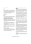 Page 471471
Édition des échantillons dans l’éditeur Sample
Snap to Zero Crossing
Lorsque l’option Snap to Zero Crossing (caler sur les 
points zéro) est activée, les marqueurs et les points de dé
-
but et de fin de sélection ne peuvent être placés qu’aux 
points zéro (points où l’amplitude est nulle). Vous évitez 
ainsi les petits bruits intempestifs provoqués par les 
brusques changements d’amplitude.
Auto-Scroll
Lorsque l’option Auto-Scroll (défilement automatique) est 
activée, l’afficheur de forme d’onde...