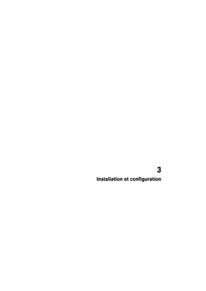 Page 21 
3
 
Installation et configuration 