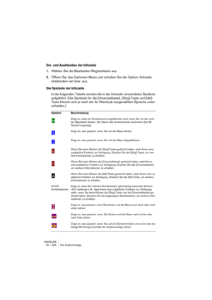 Page 404WAVELAB
19 – 404 Le Montage Audio
3.Repérez et sélectionnez le ou les fichier(s) que vous désirez importer, et 
cliquez sur Ouvrir.
En fonction de votre sélection : un seul ou plusieurs fichiers, ce sont les options du menu 
local Insertion ou le dialogue Insérer fichiers audio qui apparaîtra (voir “Les options d’inser-
tion” à la page 406). Les nouveaux clips sont ensuite ajoutés et organisés en fonction de 
vos réglages.
Ces deux clips ont été importés. Le premier a été positionné à l’emplacement du...