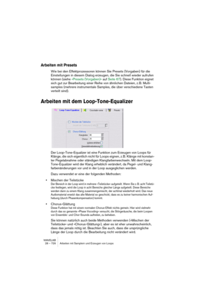 Page 726WAVELAB
29 – 726 Bases de données audio
Personnaliser la liste de fichiers
Comme avec les autres listes similaires dans le programme, vous pouvez 
personnaliser l’affichage de la liste de fichiers des manières suivantes :
•Choisissez un format de liste (détails, icônes etc.) dans le menu Base de 
données (ou faites un clic droit dans la liste de fichiers et sélectionnez 
dans le menu qui s’affiche).
•Si vous avez sélectionné Afficher les détails, il suffit de cliquer sur l’en-
tête de la colonne pour...