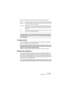 Page 243WAVELAB
Section Maître 10 – 243
Des exemples de tels traitements en temps réel ? Modifications de niveau, 
tous les effets, mixage de deux clips ou plus dans un Montage, etc. En fait, 
la seule situation où un fichier 16 bits est effectivement lu en 16 bits est 
lorsque vous le lisez tel quel, sans fondus ni effets, et avec les faders Mas-
ter réglés rigoureusement à 0.00 dB (gain unitaire, aucune modification 
de niveau, indicateur de niveau Maître désactivé).
• Pour savoir avec certitude s’il faut...