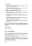 Page 393.15 Transportbefehle 25
ˆ Zugriff auf zusätzliche Registerkartenfunktionen – Dazu klicken Sie mit der rech-
ten Maustaste auf den Registerkartentitel.
ˆ Zugriff auf die Liste zuletzt geöffneter Dateien – Dazu klicken Sie mit der rechten
Maustaste auf den leeren Bereich der Registerkartenleiste.
– Verschieben einer Datei zwischen Registerkartengruppen – Dazu verschieben Sie
eine Registerkarte von einer Registerkartengruppe in eine andere.
ˆ Kopieren einer Datei – Dazu ziehen Sie die Datei bei gedrückter...