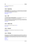 Page 460446 Glossar
Die Dateinamenerweiterung ist .paf.
Glossar-Inhalt
15.30 Equalizing
Equalizing (EQ) bezeichnet einen Vorgang, bei der die Pegel bestimmter Frequenzbänder
in einer Audiodatei erhöht oder abgesenkt werden, um während der Aufnahme oder Wieder-
gabe entstandene Unzulänglichkeiten auszugleichen.
Steinberg GEQ-10/GEQ-30
Glossar-Inhalt
15.31 FFT
Die FFT (Fast Fourier Transform)-Analyse ist ein mathematisches Verfahren zur Um-
wandlung einer Wellenform vom Zeitbereich in den Frequenzbereich.
FFT...