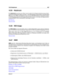 Page 46115.35 Headroom 447
15.35 Headroom
Der Headroom bezeichnet den Wert, bei dem während der Signalverarbeitung eines Audio-
systems ein bestimmter Pegel, der Nenn- oder Bezugspegel, überschritten wird (Permitted
Maximum Level, PML). Der Headroom kann als eine Art Sicherheitszone betrachtet werden,
in der Übergangspegel den Nennpegel überschreiten können, ohne dass die Signalverarbei-
tungskapazitäten eines Audiosystems überstiegen werden.
DC Remover
Glossar-Inhalt
15.36 ISO-Image
Ein ISO-Image ist eine...