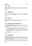 Page 46315.42 MIDI 449
15.42 MIDI
MIDI (Musical Instrument Digital Interface) ist ein Industriestandard für die Kommunikation
zwischen Geräten wie z. B. Synthesizern und Computern über ein System von Kanälen und
Befehlen.
Glossar-Inhalt
15.43 MIDI-Kanäle
MIDI stellt 16 Kanäle zur Datenübermittlung bereit. Bei der Verarbeitung von MIDI-Befehlen
muss WaveLab wissen, welcher MIDI-Kanalüberprüft werden muss, um einen Befehl zu
erhalten.
Glossar-Inhalt
15.44 Mischen
Mischen bezeichnet den Vorgang des Mischens...