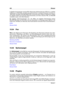 Page 466452 Glossar
In digitalen Anwendungen wird der PAL-Videomodus üblicherweise als »576i« (d. h. vertikale
Auﬂösung von 576 Zeilen, mit Zeilensprung) bezeichnet, in analogen Kontexten ist häuﬁg von
»625 Zeilen« die Rede. SECAM Digital Video verwendet seinen eigenen Farbbereich, sodass
(im digitalen Sektor) die geringen Farbunterschiede, die früher zwischen PAL und SECAM
vorhanden waren, nicht mehr bestehen.
Bei digitalen Videoanwendungen wie z. B. DVDs und digitalem Broadcasting basiert
PAL/SECAM-Video auf...