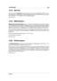 Page 47315.78 Wet/Dry 459
15.78 Wet/Dry
Mit dem Parameter Wet/Drywird das Verhältnis zwischen dem Effektsignal (Wet) und dem
nicht bearbeiteten Audiosignal (Dry) festgelegt. Bei höheren Werten herrscht das unbear-
beitete Signal vor, bei niedrigeren Werten das Effektsignal.
Glossar-Inhalt
15.79 WMA-Dateien
WMA (Windows Media Audio) ist ein von Microsoft entwickeltes, proprietäres Verfahren
zur Komprimierung von Audiodaten. WMA kann sich auf ein Audiodateiformat oder eine Reihe
von Audiocodecs beziehen. Ebenso...