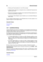 Page 5036 WaveLab-Konzepte
ˆ Verteilung des Frequenzspektrums in einem Mix anzuzeigen
ˆ als Basis für EQs, sodass die zu verringernden oder zu verstärkenden Frequenzen fest-
gestellt werden können
ˆ Bereiche des Audiospektrums feststellen, die ein bestimmtes Hintergrundgeräusch ein-
nimmt (um es durch Filtern zu entfernen)
ˆ zur Information: Dieses Diagramm sagt viel darüber aus, wie verschiedene Klänge ge-
bildet werden.
Für eine detaillierte Spektrumanalyse ist das 2D-Spektrometer am besten geeignet, da es...