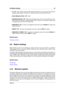 Page 293.9 Select-clicking 15
ˆ 0or F7 - Stop. When pressed while already stopped, the cursor jumps to the previous
playback start position. A further "0" returns the cursor to the start of the ﬁle.
ˆ Enter (Numeric Pad) orF8 - Start
ˆ [Ctrl]/[Command] + F6 - Plays from the beginning to the end of the selection, if any.
Where there are markers it plays between them. If there are no markers it plays from
the beginning to the end of the Audio File.
ˆ [Win]/[Ctrl] + F6 - As above, but playback starts with...