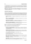 Page 3420 Using the interface
In an editing Workspace, a tab group contains one or more documents (e.g. Audio Files).In
the Control Window, a tab group contains one or more shared tool windows. In WaveLab it
is possible to create more than one tab group.To activate a tab, simply click on the title bar
of the tab you wish to work on.
Tip: Because it can be useful to quickly display multiple ﬁles side by side, the Audio File
Workspace has a Tilemode that can be activated from the Tabsmenu. To make this possible,...