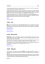 Page 42115.54 Pan 407
in broadcast television systems in large parts of the world. NTSC is a another analog system
used in North America and parts of South America.
In digital applications PAL video mode is usually referred to as "576i" (i.e. a vertical resolution
of 576 scan lines, interlaced), in analogue contexts it is often quoted as "625 lines". SECAM
Digital video uses its own colour space, so (in the digital domain) the minor colour space
differences that used to exist between PAL and...