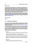 Page 140126 Edición de archivos de audio
Efectuar ajustes
La visualización puede conﬁgurarse en el diálogo Ajustes de ondaoscopio. Se
puede acceder mediante el menú Funciones >Ajustes... o utilizando el icono
.
Aquí puede deﬁnir varias opciones de color para la visualización del fondo, la
rejilla y la forma de onda, además de ajustar la velocidad de renderizado de la
forma de onda y el zoom vertical. Si está seleccionado "Borrar forma de onda
cuando se llegue a la derecha del panel", desaparece la...