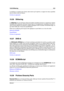 Page 42715.26 Dithering 413
Le décibel ne contient pas d'unité, étant donné qu'il exprime un rapport de deux quantités
avec la même unité de mesure.
Contenu du glossaire
15.26 Dithering
Le dithering est une technique d'ajout de petites quantités de bruit à un signal pour réduire
l'audibilité de la distorsion des bas niveaux dans un enregistrement numérique. Un petit ni-
veau de bruit aléatoire est ajouté au signal analogique avant la phase d'échantillonnage, ce
qui réduit l'effet des...