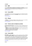 Page 43115.42 MIDI 417
15.42 MIDI
L'interface MIDI (Interface numérique des instruments de musique) est une norme
industrielle qui permet aux dispositifs tels que les synthétiseurs et les ordinateurs de com-
muniquer entre eux à travers un système de canaux et de déclencheurs.
Contenu du glossaire
15.43 Canaux MIDI
L'interface MIDI fournit 16 canaux pour l'envoi de données. Lors du traitement des déclen-
cheurs MIDI, WaveLab doit savoir quel canal MIDIcontrôler en continu pour recevoir un...