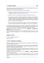 Page 31911.1 Finestre di dialogo 305
impostazioni per regolare carattere (linguetta Sorgente), frequenza (linguetta Frequenza) e
ampiezza (linguetta Livello) dei segnali generati.
Per generare un suono, attenersi alla procedura descritta di seguito:
ˆ Scegliere se il ﬁle deve essere mono o stereo e deﬁnire il numero di campioni e la
profondità di bit nella
Finestra di dialogo Proprietà audio .
ˆ Scegliere il numero di layer di generatori di segnale da utilizzare (massimo 64).
ˆ Per ciascun layer, utilizzare la...