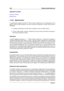 Page 336322 Elementi dell'interfaccia
Argomenti correlati
Indicatori di livello
Spettrometro
11.2.6 Spettrometro
Lo spettrometro utilizza tecniche FFT (Fast Fourier Transform) per la visualizzazione di un
graﬁco continuo delle frequenze, che offre un'analisi di frequenza in tempo reale precisa e
dettagliata.
ˆ Lo spettro di frequenze corrente viene visualizzato come un graﬁco lineare.
ˆ I "picchi" dello spettro vengono visualizzati come brevi linee orizzontali che indicano i
valori di...