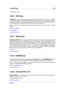 Page 44915.26 Dithering 435
Indice del glossario
15.26 Dithering
Il dithering è una tecnica che prevede l'aggiunta di piccole quantità di rumore a un segnale
per ridurre la soglia di udibilità della distorsione di basso livello in una registrazione digitale.
Al segnale analogico viene aggiunta una piccola quantità di rumore casuale prima della fase
di campionamento, riducendo così l'effetto di "errori di quantizzazione".
Tenere presente che il dithering andrebbe sempre applicato dopo la fase...