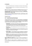 Page 1299.1 Dialogfelder 121
ˆ Wenn Sie die Samplerate ändern, wird die Datei mit einer falschen Tonhöhe abgespielt.
ˆ Wenn Sie die Bitauﬂösung ändern, wird die Datei beim nächsten Speichern zur neuen
Auﬂösung konvertiert.
Beachten Sie, dass es für diesen Vorgang keine Rückgängig-Funktion gibt. Wenn Sie die
Datei mit einer niedrigeren Bitauﬂösung speichern, wird die Datei auf Dauer konvertiert.
Der Zugriff auf dieses Dialogfeld erfolgt im Audiodateien-Arbeitsbereich über Bearbeiten>
Audioeigenschaften... ....