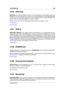 Page 21113.26 Dithering 203
13.26 Dithering
Dithering nennt sich das Verfahren, bei dem einem Audiosignal ein leichtes Rauschen hinzu-
gefügt wird, um die Hörbarkeit von Verzerrung mit niedrigem Pegel in einer Digitalaufnahme
zu verringern. Dem analogen Signal wird vor der Sample-Stufe ein leichtes Rauschen bei-
gefügt, wodurch »Quantisierungsfehler« reduziert werden.
Dithering sollte stets nach der Masterpegel-Fader-Stufe durchgeführt werden.
Quantisierung
Glossar-Inhalt
13.27 DVD-A
DVD-Audio (DVD-A) ist ein...