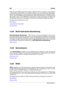 Page 216208 Glossar
Wenn Sie eine MPEG-komprimierte Datei in WaveLab öffnen, wird diese in eine temporä-
re Wave-Datei umgewandelt, die wesentlich größer ist als die komprimierte Originaldatei.
Stellen Sie deshalb sicher, dass genügend freier Speicherplatz auf Ihrer Festplatte vorhan-
den ist, wenn Sie MPEG-komprimierte Dateien öffnen. Beim Speichern wird die temporäre
Wave-Datei wieder in eine MP3-Datei umgewandelt, sodass das Arbeiten mit Dateien für
den Benutzer transparent ist, abgesehen von dem zuvor...