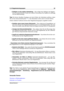 Page 313.14 Registerkartengruppen 23
ˆ Einfügen in eine andere Anwendung – Dies erfolgt durch Ablegen der Register-
karte im entsprechenden Fenster der anderen Anwendung. Das Ergebnis ist abhängig
von der Zielanwendung.
Tipp: Sie können dieselben Vorgänge auch durch Ziehen der Audiodatei ausführen, indem
Sie auf das Dokumentziehsymbol
in der Statusleiste rechts unten im Fenster klicken.
Andere nützliche Funktionen können über Registerkartengruppen ausgeführt werden:
ˆ Erstellen eines neuen leeren Dokuments –...