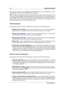 Page 2012 Using the interface
Many types of objects can be dragged between different source and destination locations
including ﬁles, text, Clips, the playback head and markers.
Tip: This help entry describes some of the most important drag and drop operations. There
are many other possibilities, especially within the various list views for example where you
can possibly drag from the list to an external window, drag a ﬁle into the list (to import), or
reorder, these vary of course according to the context)....