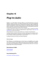 Page 153Chapitre 10
Plug-ins Audio
Steinberg a créé Virtual Studio Technology (VST) pour permettre l'intégration des plug-ins
d'effets aux éditeurs audio (tels que WaveLab Elements). VST utilise la technologie DSP
(traitement numérique des signaux) pour simuler dans les logiciels les effets du matériel des
studios d'enregistrement. De très nombreux plug-ins sont disponibles (depuis les logiciels
publics aux produits commerciaux haut de gamme) et peuvent considérablement étendre les
fonctionnalités de...