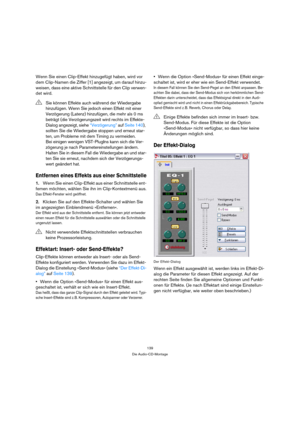 Page 139139
Die Audio-CD-Montage
Wenn Sie einen Clip-Effekt hinzugefügt haben, wird vor 
dem Clip-Namen die Ziffer [1] angezeigt, um darauf hinzu-
weisen, dass eine aktive Schnittstelle für den Clip verwen-
det wird.
Entfernen eines Effekts aus einer Schnittstelle
1.Wenn Sie einen Clip-Effekt aus einer Schnittstelle ent-
fernen möchten, wählen Sie ihn im Clip-Kontextmenü aus.
Das Effekt-Fenster wird geöffnet.
2.Klicken Sie auf den Effekte-Schalter und wählen Sie 
im angezeigten Einblendmenü »Entfernen«.
Der...