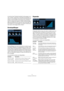 Page 1212
Les plug-ins d’effet fournis
La fonction Auto Threshold maintient le dé-essage à un ni-
veau constant, supprimant la nécessité de paramétrer un 
seuil et un pourcentage. Si la fonction Auto Threshold est 
activée, le seuil minimal de dé-essage est automatique-
ment et constamment ajusté au niveau d’entrée du signal. 
Même des différences de niveau de l’ordre de 20 dB n’ont 
pas d’impact sur le dé-essage! Les niveaux d’entrée peu-
vent varier, le dé-essage reste constant.
EnvelopeShaper
EnvelopeShaper...