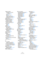 Page 527527
Indice analitico
Display Controller
Aggiungere e rimuovere 
corsie373
Editing velocity374
Info363
Modificare eventi375
Preset corsie controller373
Selezionare tipo evento373
Display Tempo59
Dissolvenze automatiche93
Dissolvenze Incrociate
Editing nel riquadro89
Dissolvenze incrociate
Editor Crossfade Base89
Dissolvi Parte
Audio40
MIDI355
Dithering170
Dividi al Cursore
Editor MIDI370
Finestra Progetto46
Drag&drop di plug-in in insert
Automazione232
Sidechain178
Drop Out Frames450
Duplica traccia37...