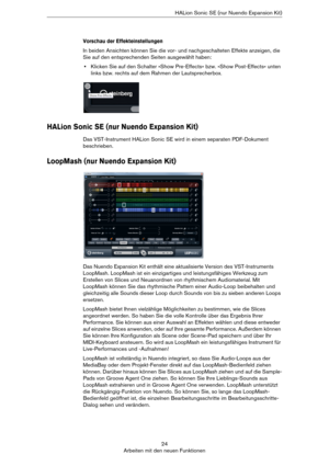 Page 2424
Arbeiten mit den neuen FunktionenHALion Sonic SE (nur Nuendo Expansion Kit)
Vorschau der Effekteinstellungen
In beiden Ansichten können Sie die vor- und nachgeschalteten Effekte anzeigen, die 
Sie auf den entsprechenden Seiten ausgewählt haben:
•Klicken Sie auf den Schalter »Show Pre-Effects« bzw. »Show Post-Effects« unten 
links bzw. rechts auf dem Rahmen der Lautsprecherbox.
HALion Sonic SE (nur Nuendo Expansion Kit)
Das VST-Instrument HALion Sonic SE wird in einem separaten PDF-Dokument...