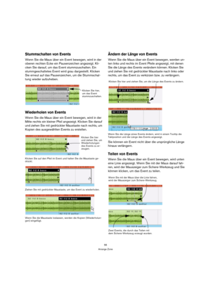 Page 5656
Arrange Zone
Stummschalten von Events
Wenn Sie die Maus über ein Event bewegen, wird in der 
oberen rechten Ecke ein Pausenzeichen angezeigt. Kli-
cken Sie darauf, um das Event stummzuschalten. Ein 
stummgeschaltetes Event wird grau dargestellt. Klicken 
Sie erneut auf das Pausenzeichen, um die Stummschal-
tung wieder aufzuheben.
Wiederholen von Events
Wenn Sie die Maus über ein Event bewegen, wird in der 
Mitte rechts ein kleiner Pfeil angezeigt. Klicken Sie darauf 
und ziehen Sie mit gedrückter...