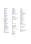 Page 100100
Index
Effets
AmpSimulator 96
AutoPan 96
Chorus 97
Distorsion 96
DualFilter 96
Flanger 97
Gate 96
Maximizer 96
Phaser 97
PingPongDelay 96
Reverb 97
Rotary 97
Stereo Enhancer 97
StereoDelay 96
Synoptique 96
Trémolo 97
Vibrato 97
Effets d’événement 60
Effets de Distorsion 96
Effets de Piste 30, 62
Effets de sortie 31, 64
Effets Delay 96
Effets Dynamics 96
Effets Globaux
À propos 63
Fader de Valeur 64
Effets Modulation 96
Égaliseur
À propos 62
Contournement 63
Largeur 63
Niveau (Gain) 63
Préréglages 63...