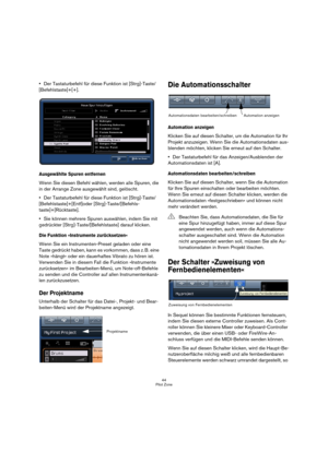 Page 4444
Pilot Zone
Der Tastaturbefehl für diese Funktion ist [Strg]-Taste/
[Befehlstaste]+[+].
Ausgewählte Spuren entfernen
Wenn Sie diesen Befehl wählen, werden alle Spuren, die 
in der Arrange Zone ausgewählt sind, gelöscht.
Der Tastaturbefehl für diese Funktion ist [Strg]-Taste/
[Befehlstaste]+[Entf]oder [Strg]-Taste/[Befehls-
taste]+[Rücktaste].
Sie können mehrere Spuren auswählen, indem Sie mit 
gedrückter [Strg]-Taste/[Befehlstaste] darauf klicken.
Die Funktion »Instrumente zurücksetzen«
Wenn Sie ein...