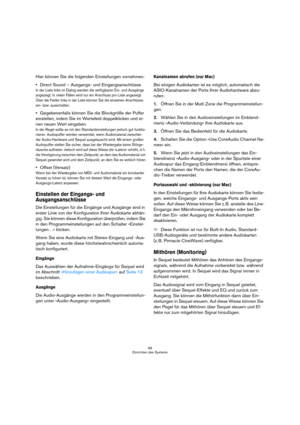 Page 9999
Einrichten des Systems
Hier können Sie die folgenden Einstellungen vornehmen:
Direct Sound – Ausgangs- und Eingangsanschlüsse 
In der Liste links im Dialog werden die verfügbaren Ein- und Ausgänge 
angezeigt. In vielen Fällen wird nur ein Anschluss pro Liste angezeigt. 
Über die Felder links in der Liste können Sie die einzelnen Anschlüsse 
ein- bzw. ausschalten.
Gegebenenfalls können Sie die Blockgröße der Puffer 
einstellen, indem Sie im Wertefeld doppelklicken und ei-
nen neuen Wert eingeben.
In...