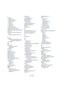 Page 110110
Índice alfabético
I
Imágenes
Acerca de64
Imágenes de Pista57
Acerca de64
Instalación
Acerca de9
Instrumentos
Parámetros106
Interfaz de usuario82
Introducción paso a paso78
Introducción paso a paso activada78
Invertir75
Ir al Marcador anterior/siguiente47
iTunes
Exportar proyecto a iTunes42
L
Latencia
Optimizar la programación del 
procesador (Windows)100
Live Pads80
M
Mac OS X
Hardware de audio94
Requisitos9
Marcador
Ir a47
Maximizer105
Medidor de pista57
Menú Archivo40
Menú Edición40
Menú...