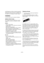 Page 77
Installation
Les développeurs ont veillé non seulement à reproduire fi-
dèlement l’action des circuits par une modélisation de 
leurs éléments, mais aussi à recréer une simulation réelle 
des qualités du son analogique du matériel d’origine.
Installation
La section suivante décrit la procédure d’installation.
Système minimum requis
Pour l’utilisation des plug-ins RND Portico, votre ordi-
nateur doit être conforme à la configuration minimale 
suivante
 :
Windows
•Windows 7 (32 ou 64 bits)
• Processeur 2...