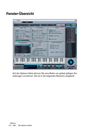 Page 196HALion
10 – 196 Die Options-Seite
Fenster-Übersicht
Auf der Options-Seite können Sie eine Reihe von global gültigen Ein-
stellungen vornehmen. Sie ist in die folgenden Bereiche aufgeteilt: 