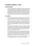 Page 197HALion
Die Options-Seite 10 – 197
Der Bereich »Memory – Voice«
Preload into RAM
Hier können Sie festlegen, wie viele Sekunden jedes Samples bereits 
vor der Wiedergabe in den Arbeitsspeicher geladen werden. Die Ein-
stellung sollte entsprechend der Anzahl der benötigten Samples und 
des für HALion verfügbaren Arbeitsspeichers vorgenommen werden. 
Je weniger RAM Sie zuweisen, desto öfter muss HALion auf die Fest-
platte zugreifen. Da der Sequenzer ebenfalls auf die Festplatte zugreift, 
hat diese...