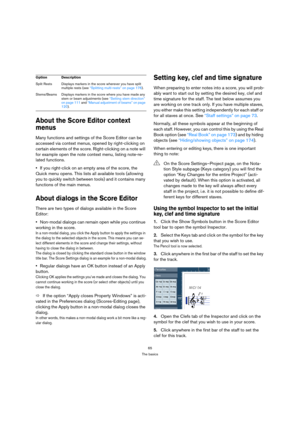 Page 6565
The basics
About the Score Editor context 
menus
Many functions and settings of the Score Editor can be 
accessed via context menus, opened by right-clicking on 
certain elements of the score. Right-clicking on a note will 
for example open the note context menu, listing note-re-
lated functions.
If you right-click on an empty area of the score, the 
Quick menu opens. This lists all available tools (allowing 
you to quickly switch between tools) and it contains many 
functions of the main menus.
About...