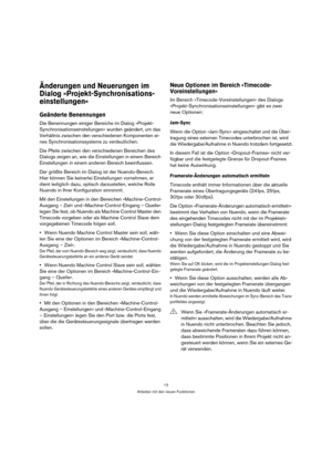 Page 1212
Arbeiten mit den neuen Funktionen
Änderungen und Neuerungen im 
Dialog »Projekt-Synchronisations-
einstellungen«
Geänderte Benennungen
Die Benennungen einiger Bereiche im Dialog »Projekt-
Synchronisationseinstellungen« wurden geändert, um das 
Verhältnis zwischen den verschiedenen Komponenten ei-
nes Synchronisationssystems zu verdeutlichen. 
Die Pfeile zwischen den verschiedenen Bereichen des 
Dialogs zeigen an, wie die Einstellungen in einem Bereich 
Einstellungen in einem anderen Bereich...