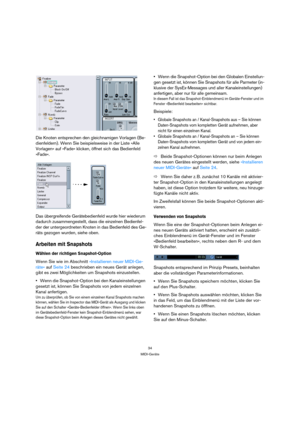 Page 3434
MIDI-Geräte
Die Knoten entsprechen den gleichnamigen Vorlagen (Be-
dienfeldern). Wenn Sie beispielsweise in der Liste »Alle 
Vorlagen« auf »Fade« klicken, öffnet sich das Bedienfeld 
»Fade«.
Das übergreifende Gerätebedienfeld wurde hier wiederum 
dadurch zusammengestellt, dass die einzelnen Bedienfel-
der der untergeordneten Knoten in das Bedienfeld des Ge-
räts gezogen wurden, siehe oben.
Arbeiten mit Snapshots
Wählen der richtigen Snapshot-Option
Wenn Sie wie im Abschnitt »Installieren neuer...