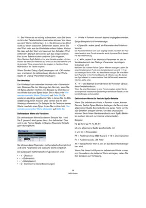 Page 3838
MIDI-Geräte
ÖBei Werten ist es wichtig zu beachten, dass Sie diese 
nicht in den Tabellenfeldern bearbeiten können. Von Haus 
aus sind Werte »definierbar«, d. h., Sie können einen Wert 
nicht auf einen statischen Zahlenwert setzen, bevor Sie 
den Wert nicht aus der Werteliste entfernt haben. Klicken 
Sie dazu auf den Wert und dann auf den Schalter »Wert 
entfernen«. Danach können Sie auf das entsprechende 
Feld in der Tabelle klicken und eine Zahl eingeben.
Wenn Sie einen SysEx-Befehl mit nur einer...