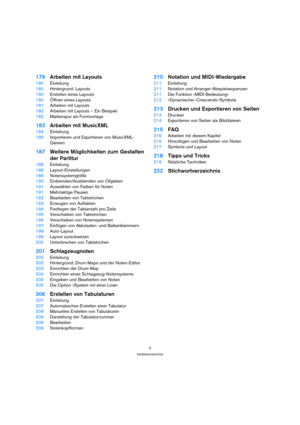 Page 66
Inhaltsverzeichnis
179Arbeiten mit Layouts
180Einleitung
180Hintergrund: Layouts
180Erstellen eines Layouts
180Öffnen eines Layouts
181Arbeiten mit Layouts
182Arbeiten mit Layouts – Ein Beispiel
182Markerspur als Formvorlage
183Arbeiten mit MusicXML
184Einleitung
185Importieren und Exportieren von MusicXML-
Dateien
187Weitere Möglichkeiten zum Gestalten 
der Partitur
188Einleitung
188Layout-Einstellungen
189Notensystemgröße
190Einblenden/Ausblenden von Objekten
191Auswählen von Farben für Noten...