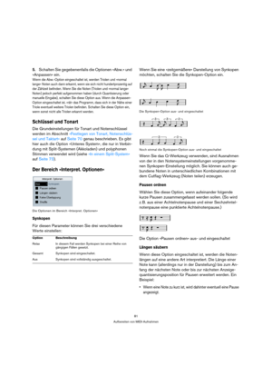 Page 8181
Aufbereiten von MIDI-Aufnahmen
5.Schalten Sie gegebenenfalls die Optionen »Abw.« und 
»Anpassen« ein.
Wenn die Abw.-Option eingeschaltet ist, werden Triolen und »normal 
lange« Noten auch dann erkannt, wenn sie sich nicht hundertprozentig auf 
der Zählzeit befinden. Wenn Sie die Noten (Triolen und »normal lange« 
Noten) jedoch perfekt aufgenommen haben (durch Quantisierung oder 
manuelle Eingabe), schalten Sie diese Option aus. Wenn die Anpassen-
Option eingeschaltet ist, »rät« das Programm, dass sich...